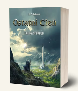 Ostatni cień tom  I. Dolina spokoju